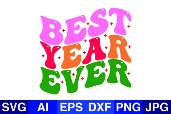 Best Year Ever Christmas SVG Graphics & Crafts