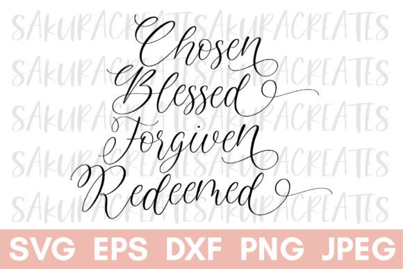 Chosen Blessed Forgiven Redeemed Christ Graphics for Crafts