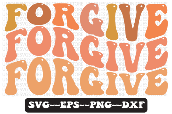 Forgive Quote Wavy Retro Svg Design Review