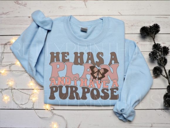 He Has a Plan I Have a Purpose SVG PNG: Graphics for Crafts