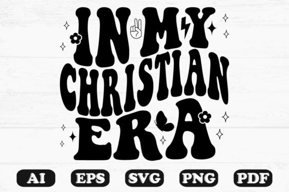 In My Christian Era Retro Wavy Svg Graphics and Crafts