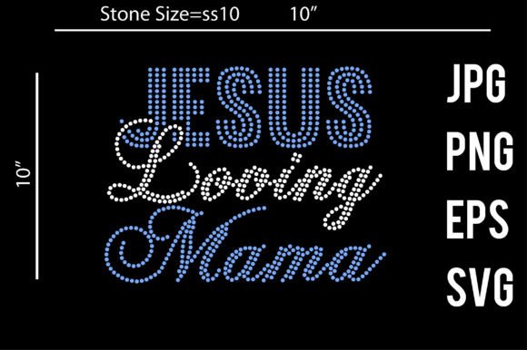 Jesus Loving Mama Rhinestone – A Designer's Take