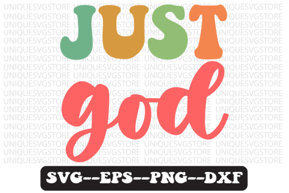 Just God Quote Retro Svg Design for Crafts & Graphics