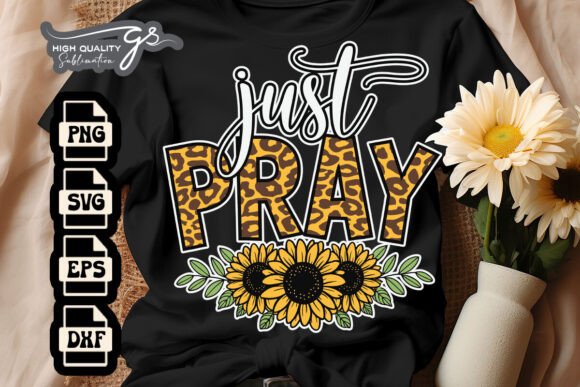 Just Pray Christian Sublimation SVG: Graphics for Faith-Focused Crafts