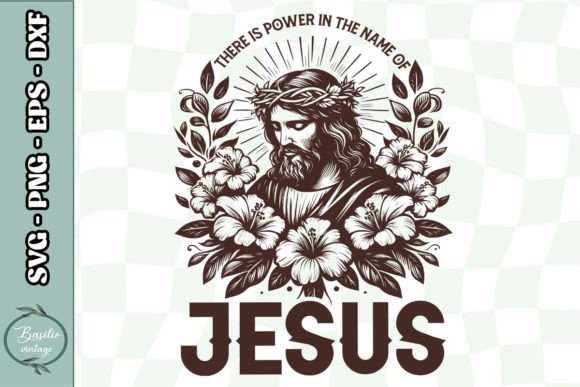 Power in the Name of Jesus Floral SVG