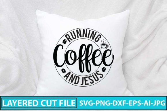 Running Coffee and Jesus SVG Design for Graphics & Crafts